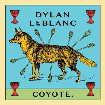 CD Dylan LeBlanc: Coyote