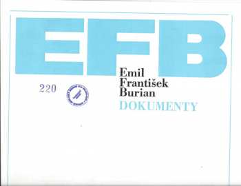 LP E. F. Burian: Dokumenty