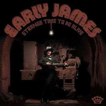 CD Early James: Strange Time To Be Alive