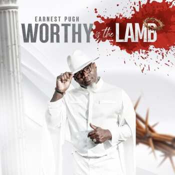 Album Earnest Pugh: Worthy Is The Lamb