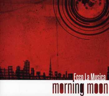 Album Ecco La Musica: Morning Moon