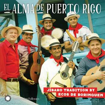 Album Ecos De Borinquen: El Alma de Puerto Rico: Jíbaro Tradition