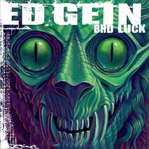 Album Ed Gein: Bad Luck