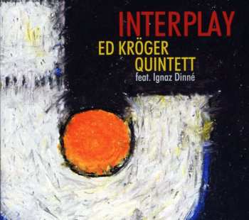 CD Ed Kröger Quintett: Interplay