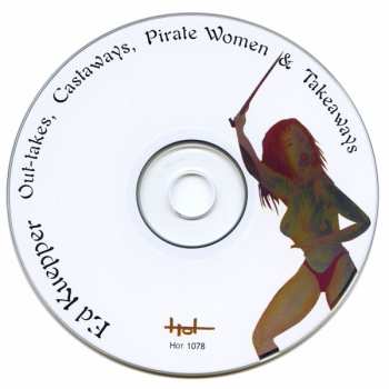 CD Ed Kuepper: Out-takes, Castaways, Pirate Women & Takeaways