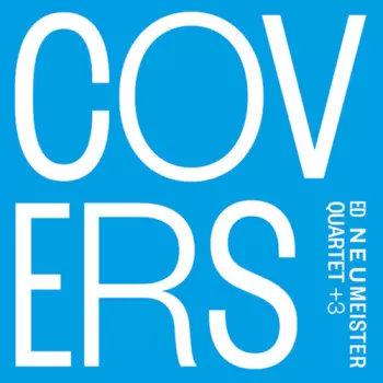Ed Neumeister Quartet: Covers