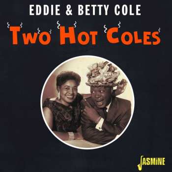 CD Eddie And Betty: Two Hot Coles