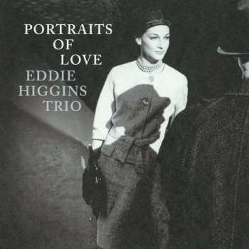 LP The Eddie Higgins Trio: Portraits Of Love LTD