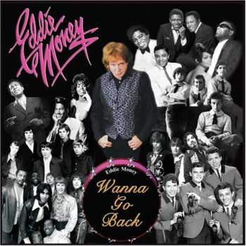 CD Eddie Money: Wanna Go Back