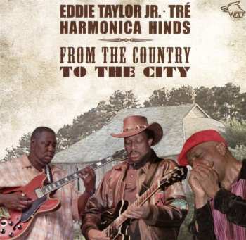 CD Eddie Taylor Jr.: From The Country To The City