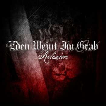 Album Eden Weint Im Grab: Reliquiem
