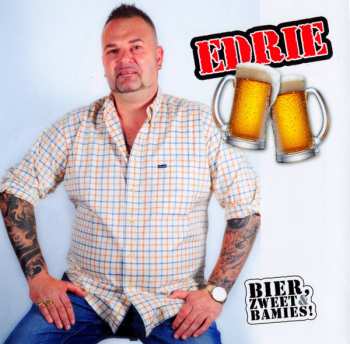 CD Edrie: Bier, Zweet & Bamies!