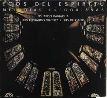 Album Eduardo Paniagua: Ecos Del Espíritu - Melodías Gregorianas