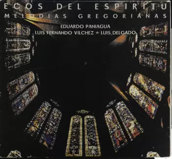 Ecos Del Espíritu - Melodías Gregorianas