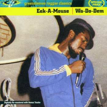 CD Eek-A-Mouse: Wa-Do-Dem