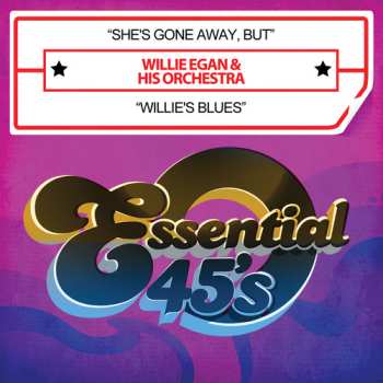Album Egan,willie: She's Gone Away But