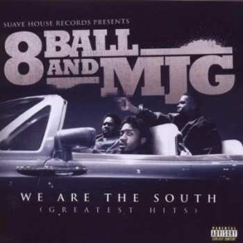 Album Eightball & M.J.G.: We Are The South (Greatest Hits)