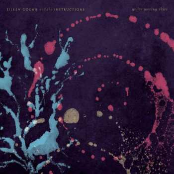 CD Eileen Gogan And The Instructions: Under Moving Skies