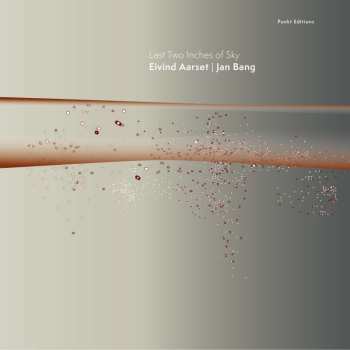CD Eivind Aarset: Last Two Inches Of Sky