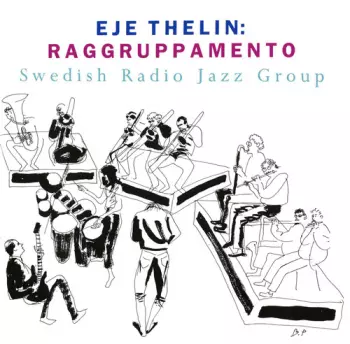 Eje Thelin: Raggruppamento