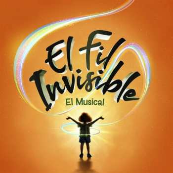 Album El Fil Invisible: El Fil Invisible El Musical