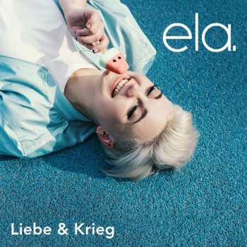CD Ela: Liebe & Krieg