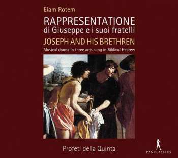 2CD Elam Rotem: Rappresentatione Di Giuseppe E I Suoi Fratelli