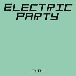 LP Electric Party: Play