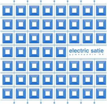 LP Electric Satie: Gymnopedie '99