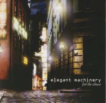 CD Elegant Machinery: Feel The Silence