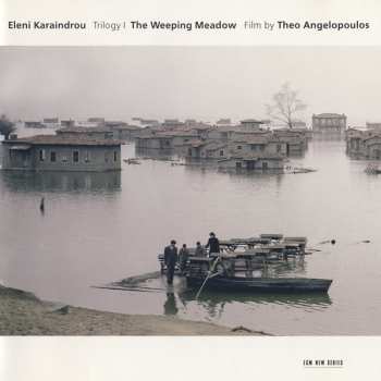 CD Eleni Karaindrou: The Weeping Meadow