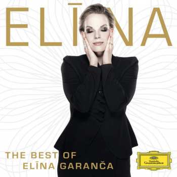 CD Elīna Garanča: Elīna – The Best Of Elīna Garanča