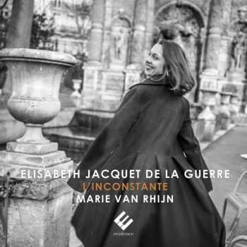 CD Élisabeth Jacquet de La Guerre: L'Inconstante  