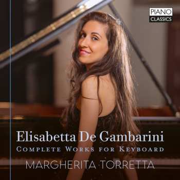 Album Elisabetta De Gambarini: Sämtliche Klavierwerke