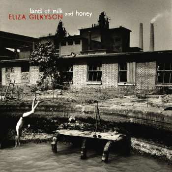 Album Eliza Gilkyson: Land Of Milk And Honey