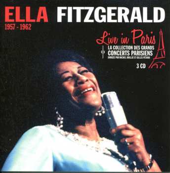 3CD Ella Fitzgerald: Live In Paris 1957-1962