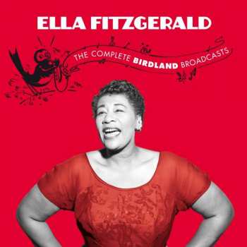 2CD Ella Fitzgerald: The Complete Birdland Broadcasts