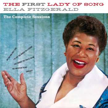 Album Ella Fitzgerald: The First Lady of Song (The Complete Sessions)