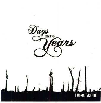 Album Elliott Brood: Days Into Years