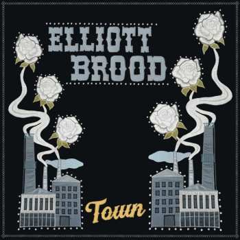 CD Elliott Brood: Town