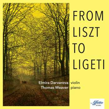 Album Elmira Darvarova: From Liszt To Ligeti