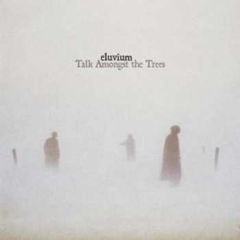 CD Eluvium: Talk Amongst The Trees