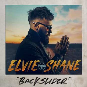 LP Elvie Shane: Backslider LTD