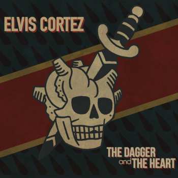 CD Elvis Cortez: The Dagger And The Heart