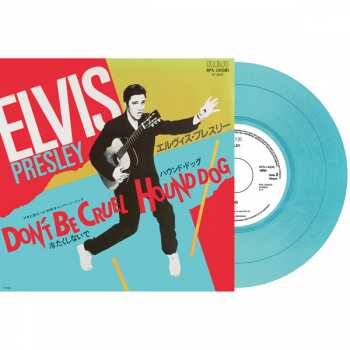 SP Elvis Presley: Don't Be Cruel / Hound Dog LTD | CLR