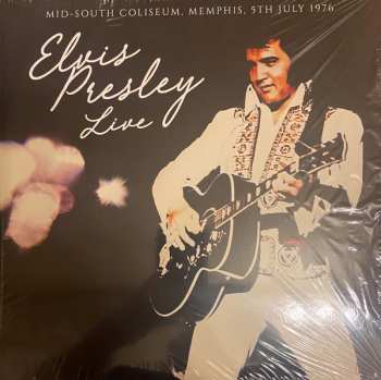 2LP Elvis Presley: Elvis Presley Live (Mid-South Coliseum, Memphis, 5th July 1976) LTD | NUM | CLR