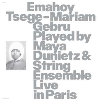 Album Emahoy Tsege Mariam Gebru: Played By Maya Dunietz & String Ensemble