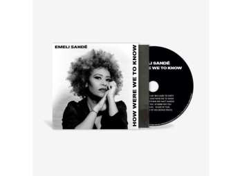 Album Emeli Sandé: How Were We To Know