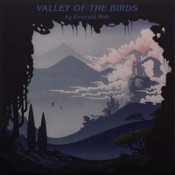LP Emerald Web: Valley Of The Birds