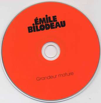 CD Émile Bilodeau: Grandeur Mature